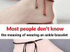 The Hidden Meaning Behind Wearing an Ankle Bracelet — Most People Have No Idea
